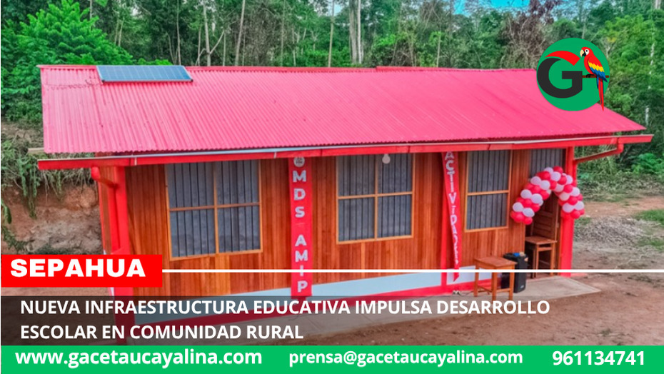 Nueva infraestructura educativa impulsa desarrollo escolar en comunidad rural en Sepahua