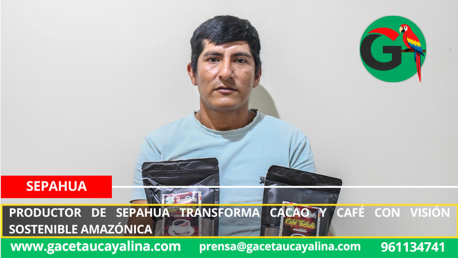Productor de Sepahua transforma cacao y café con visión sostenible amazónica
