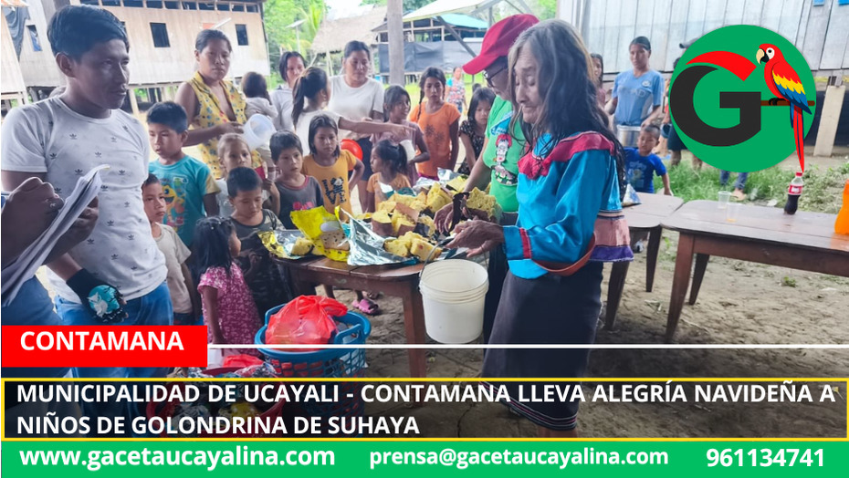Municipalidad de Ucayali - Contamana lleva alegría navideña a niños de Golondrina de Suhaya