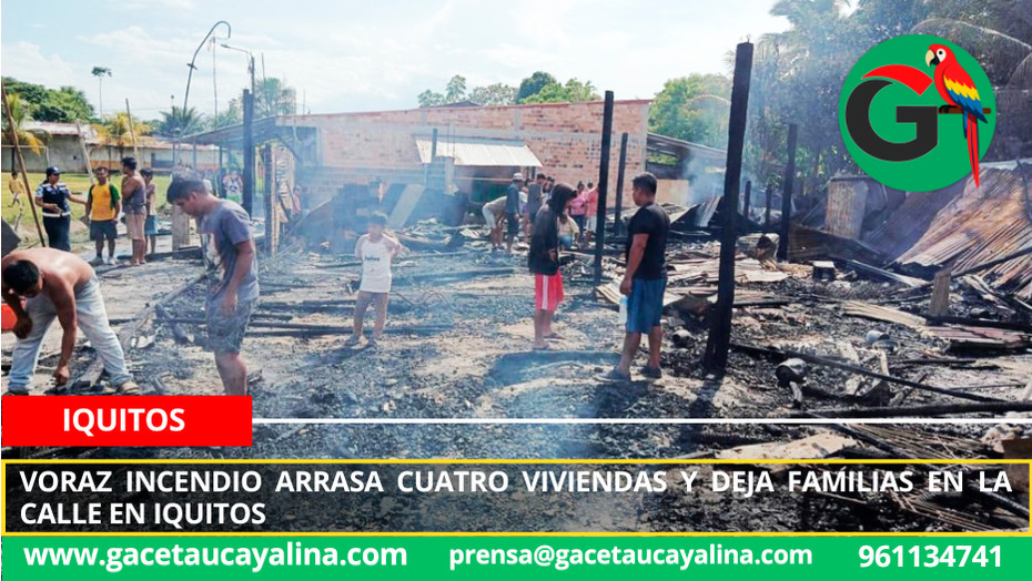 Voraz incendio arrasa cuatro viviendas y deja familias en la calle en Iquitos