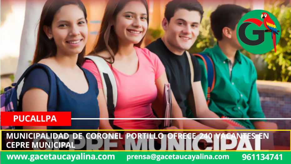 Municipalidad de Coronel Portillo ofrece 240 vacantes en Cepre Municipal