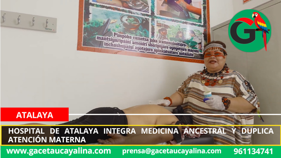 Hospital de Atalaya integra medicina ancestral y duplica atención materna