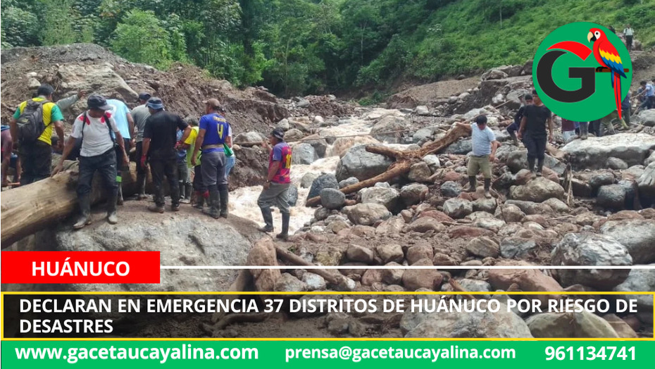 Declaran en emergencia 37 distritos de Huánuco por riesgo de desastres