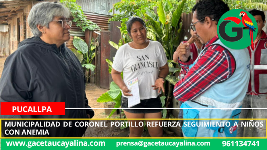 Municipalidad de Coronel Portillo refuerza seguimiento a niños con anemia