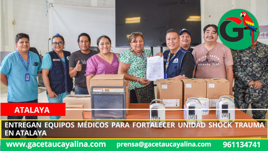 Entregan equipos médicos para fortalecer unidad Shock Trauma en Atalaya