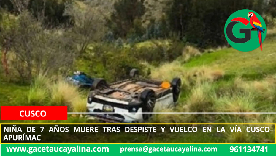 Niña de 7 años muere tras despiste y vuelco en la vía Cusco–Apurímac