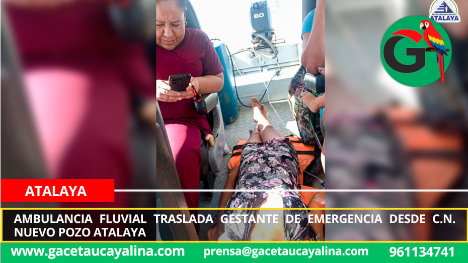 Ambulancia fluvial traslada gestante de emergencia desde C.N. Nuevo Pozo Atalaya