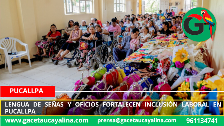 Lengua de señas y oficios fortalecen inclusión laboral en Pucallpa