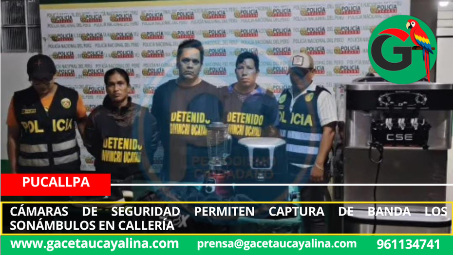 Cámaras de seguridad permiten captura de banda Los Sonámbulos en Callería
