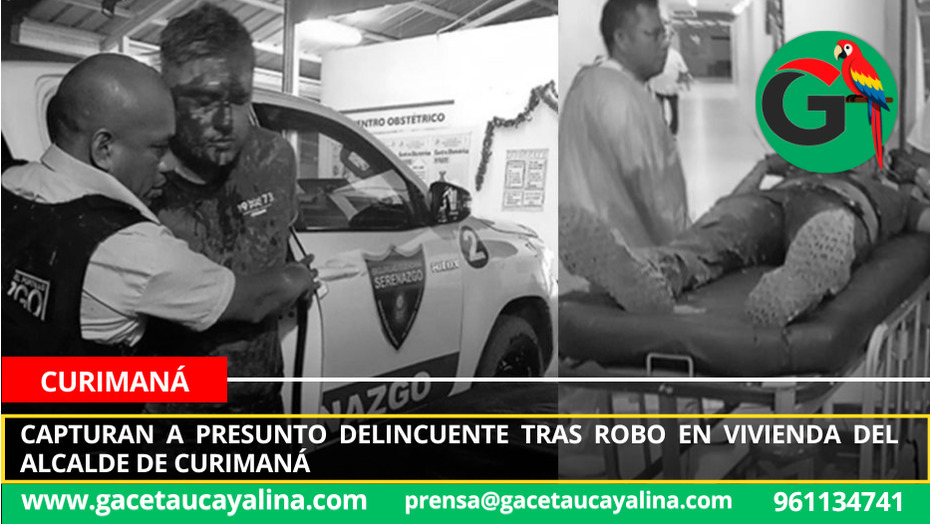 Capturan a presunto delincuente tras robo en vivienda del alcalde de Curimaná