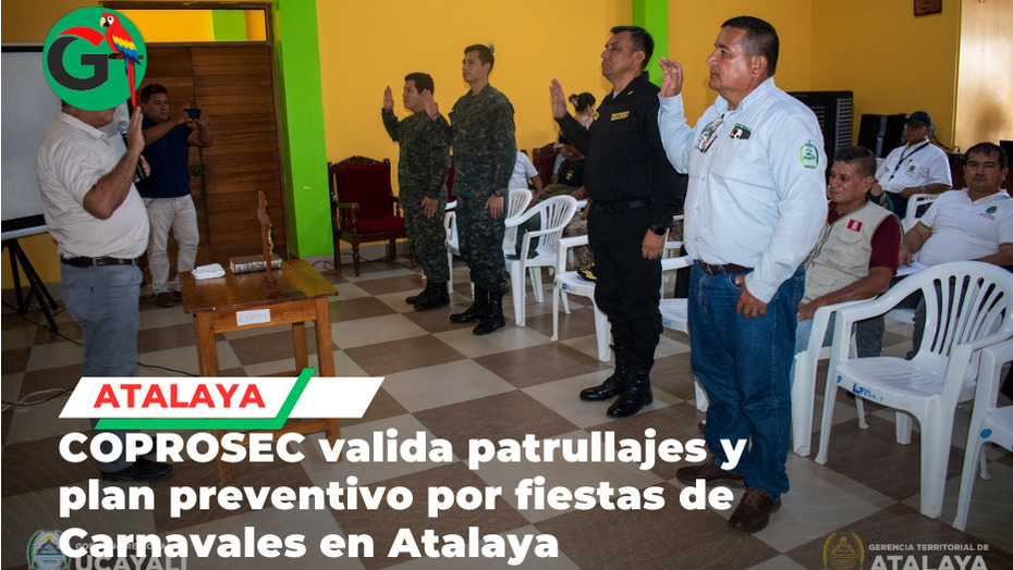 Aprueban planes de seguridad para Carnaval en Atalaya con patrullaje