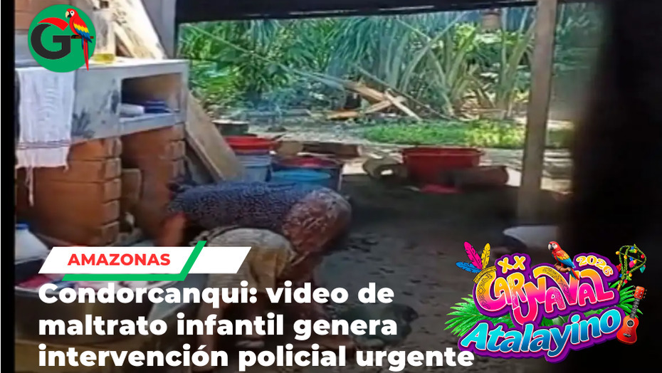 Madre es detenida tras agredir brutalmente a su hijo menor en Amazonas