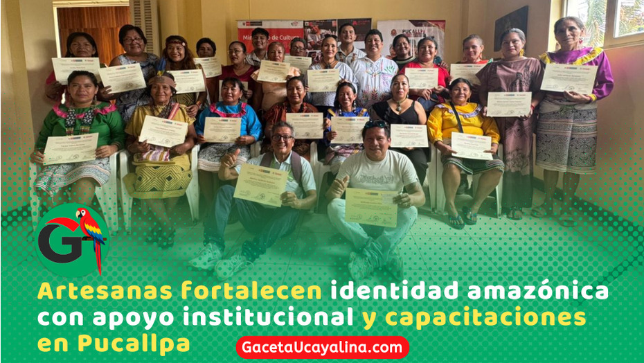 Pucallpa reconoce a 40 artesanas por preservar identidad cultural amazónica