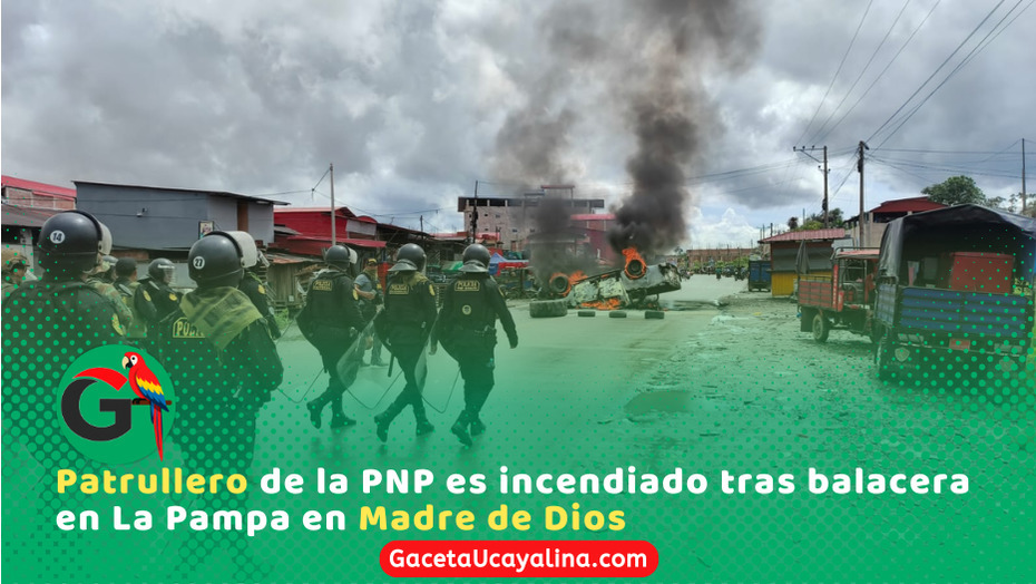 Enfrentamiento armado termina con patrullero incendiado en Madre de Dios