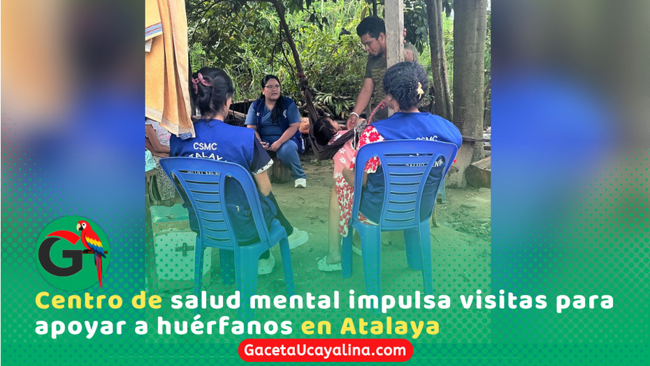 Atalaya fortalece apoyo emocional a beneficiarios del Programa Orfandad