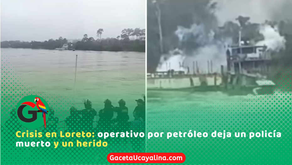 Suboficial PNP muere en rescate de embarcación retenida en Loreto