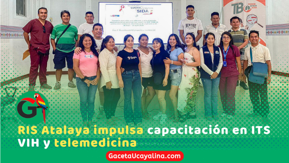 Atalaya fortalece capacidades del personal en ITS VIH y telemedicina