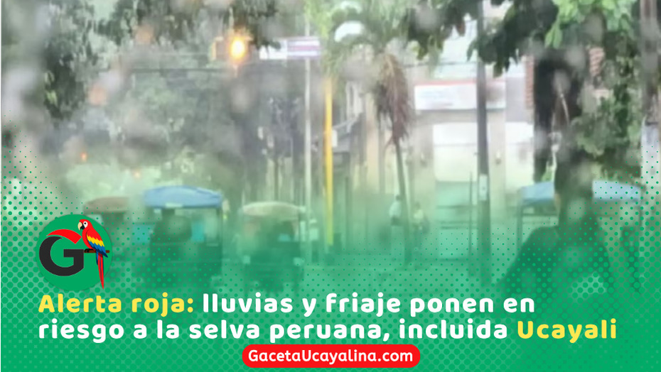 Friaje en la selva activa alerta roja por lluvias extremas